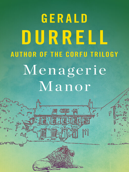 Title details for Menagerie Manor by Gerald Durrell - Available